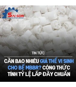 Cần bao nhiêu giá thể vi sinh cho bể MBBR? Công thức tính tỷ lệ lấp đầy chuẩn